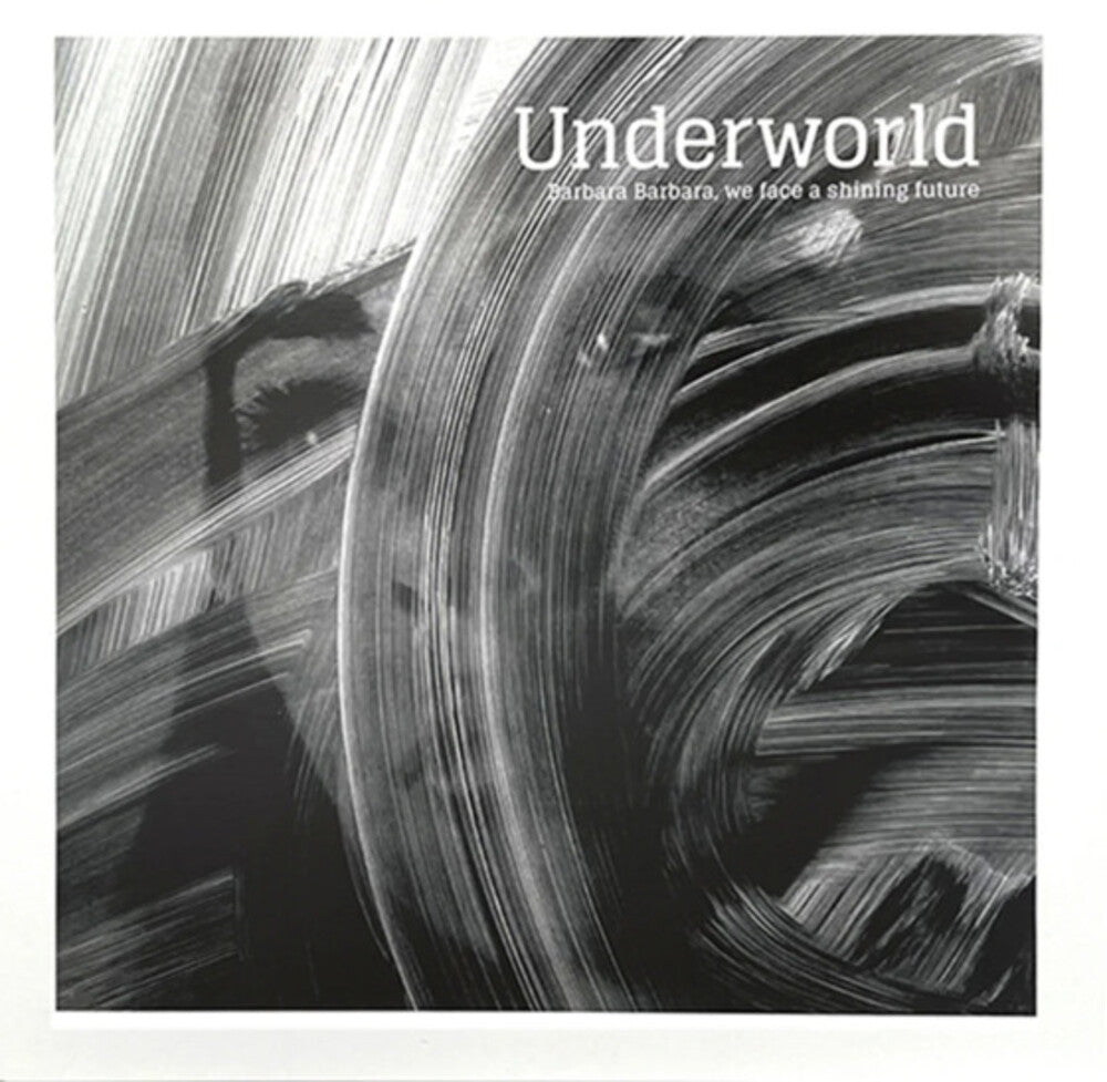 Underworld - Barbara Barbara We Face A Shining Future [LP] Vinyl Record