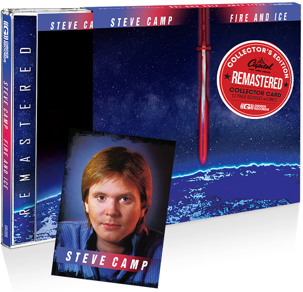 Steve Camp - Fire & Ice [Limited Edition] (Coll) [Remastered]