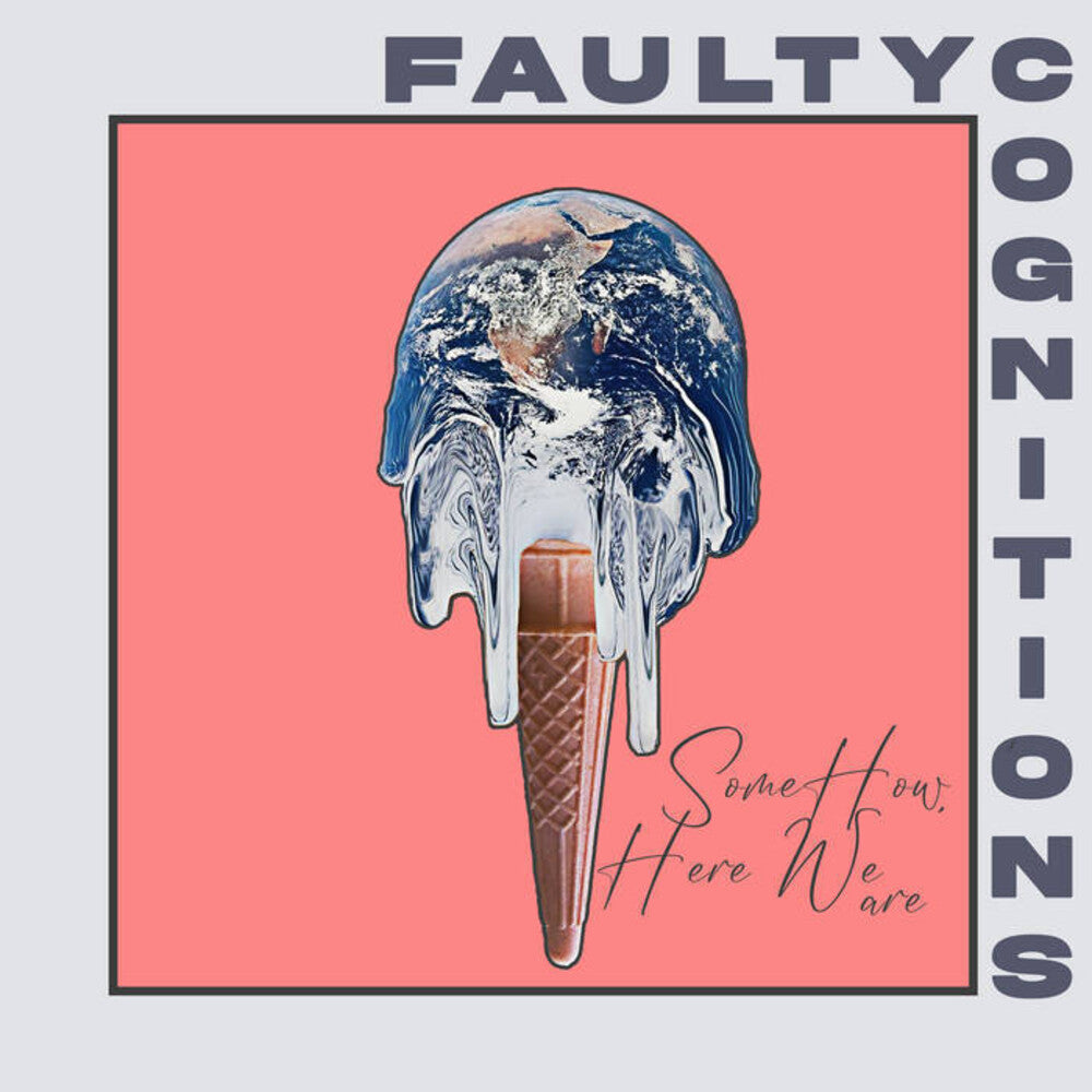 Faulty Cognitions - Somehow, Here We Are [LP] Vinyl Record