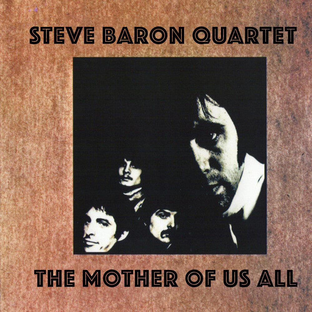 Steve Baron Quartet - The Mother of Us All [CD]