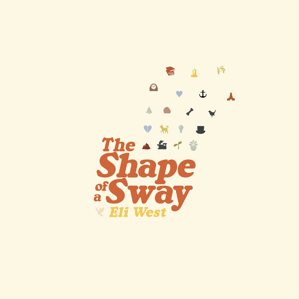 Eli West - Shape Of A Sway [LP] Vinyl Record