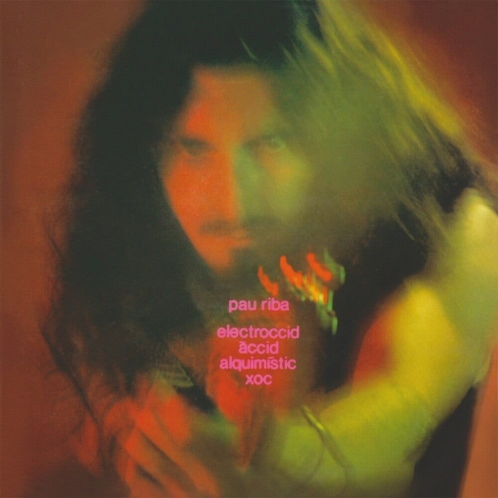 Pau Riba - Electroccid Accid Alquimistic Xoc [LP] Vinyl Record