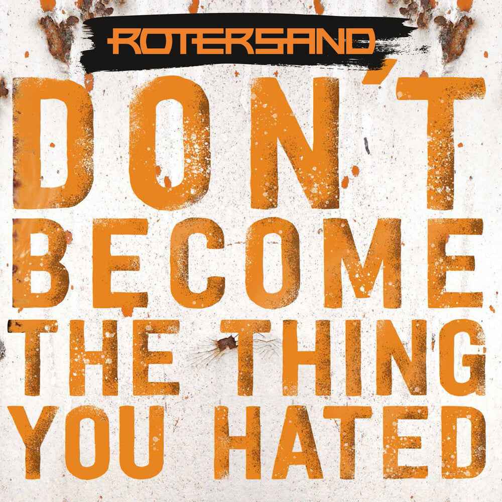 Don't Become The Thing You Hated [CD]