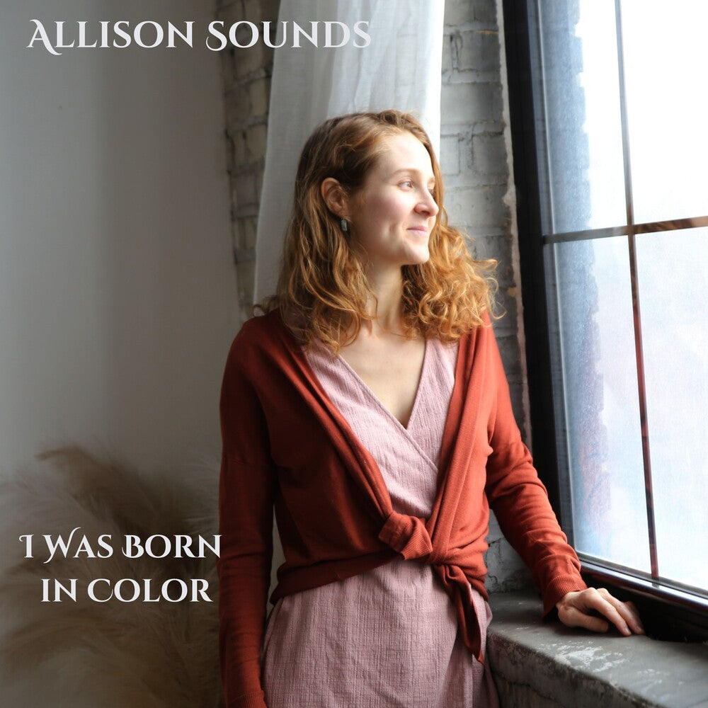 Sounds, Allison - I Was Born In Color [CD]