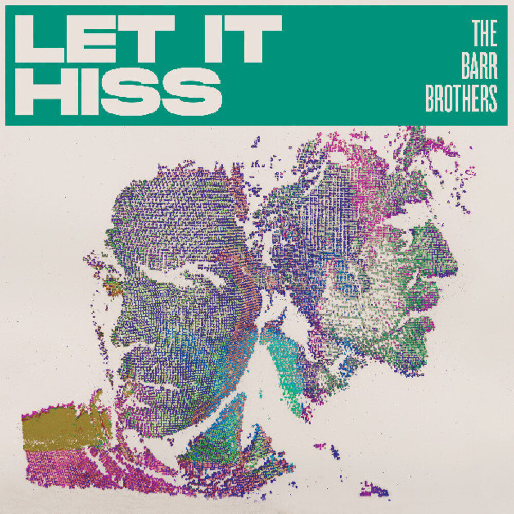 Barr Brothers - Let It Hiss [LP] Vinyl Record