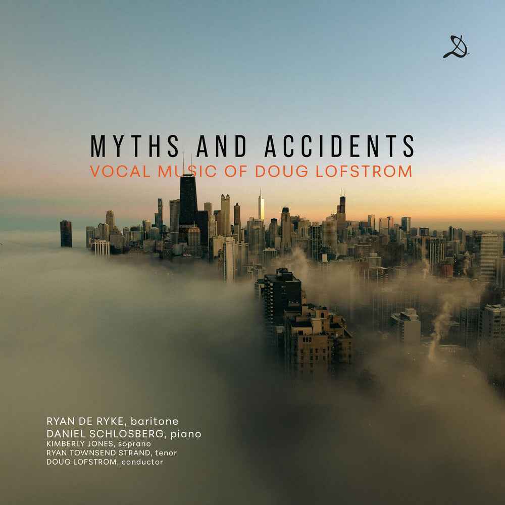 Myths & Accidents - Vocal Music Of Doug Lofstrom [CD]