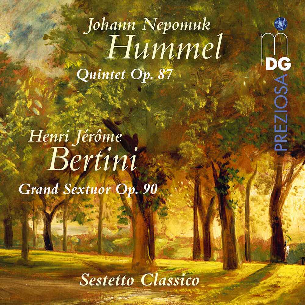 Hummel: Quintet Op. 87 & Bertini: Grand Sextuor [CD]