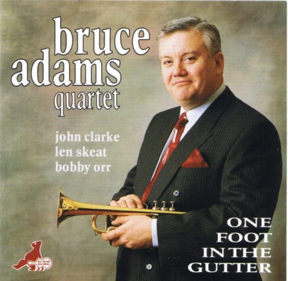 Bruce Adams - One Foot In The Gutter Music CD