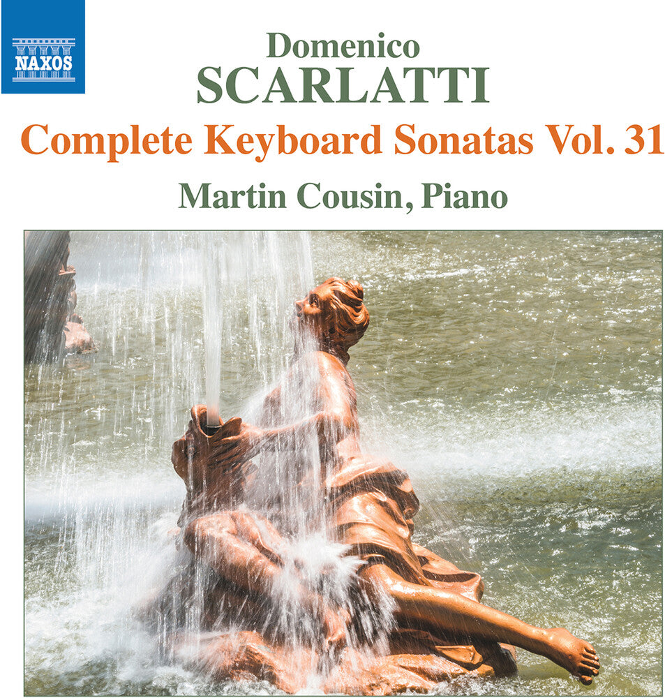 Martin Cousin - Scarlatti: Complete Keyboard Sons Vol. 31 [CD]