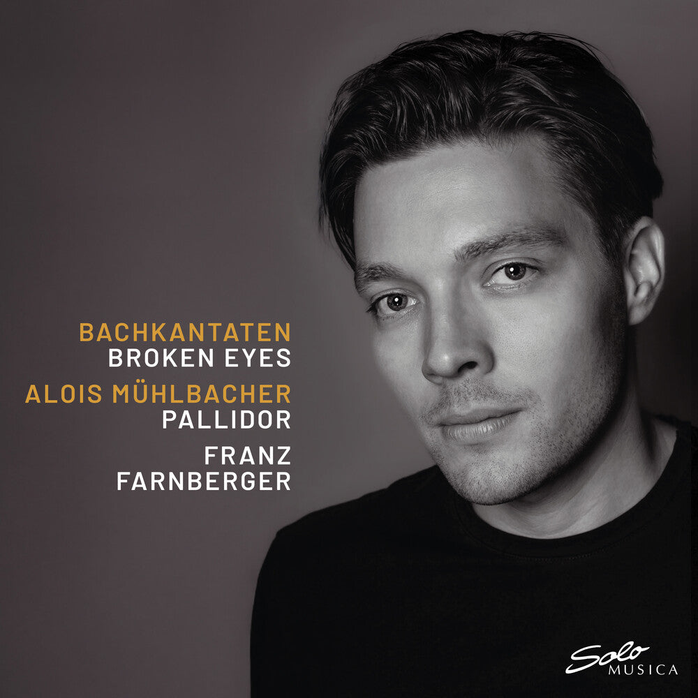 Alois Muhlbacher - Bachkantaten - Broken Eyes [CD]