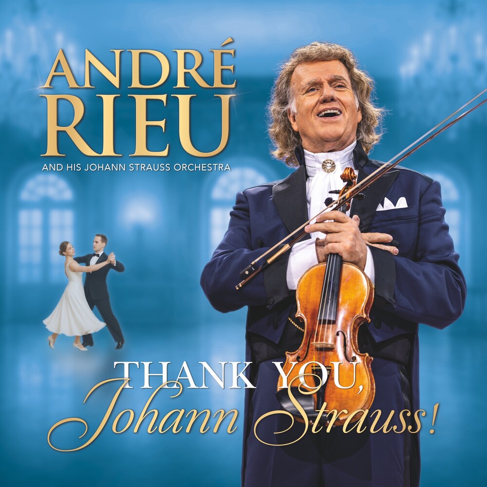 Andre Rieu - Thank You Johann Strauss [CD]