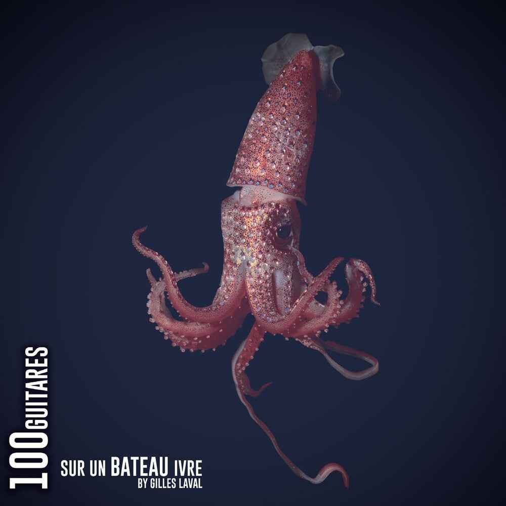 100 Guitares Sur Un Bateau Ivre [CD]