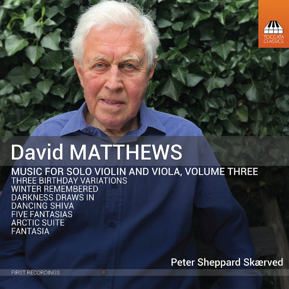 Peter Skaerved - David Matthews: Music For Solo Vn & Viola Vol. 3 [CD]