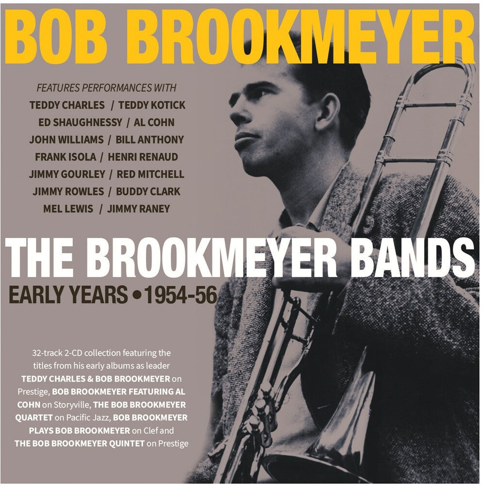 Bob Brookmeyer - Brookmeyer Bands: Early Years 1954-56 [CD]
