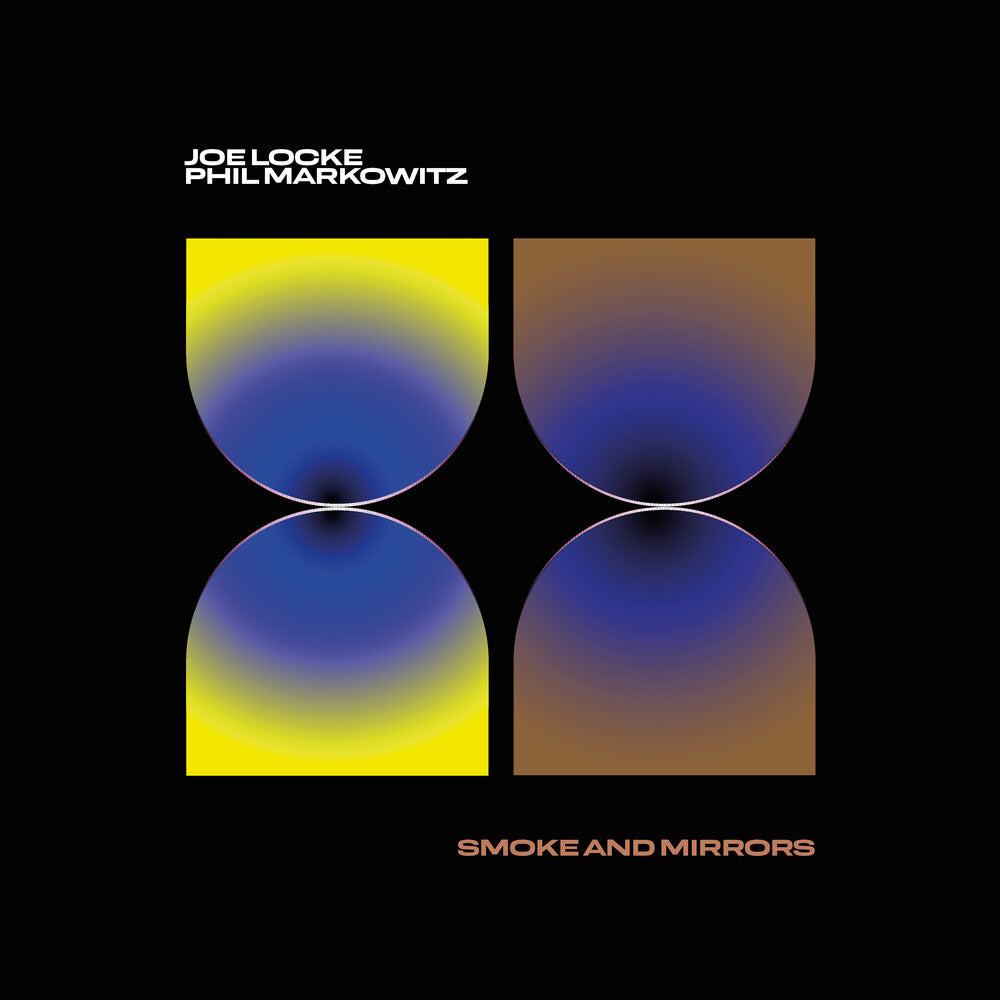 Locke, Joe / Markowitz, Phil - Smoke & Mirrors [CD]