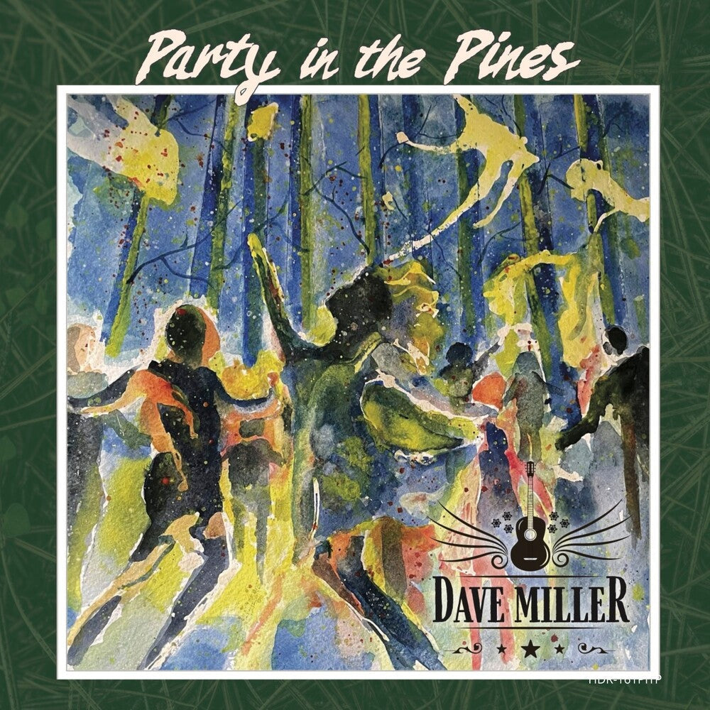 Dave Miller - Party In The Pines [CD]