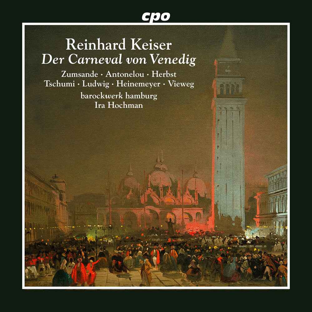 Reinhard Keiser: Der Carneval Von Venedig [CD]