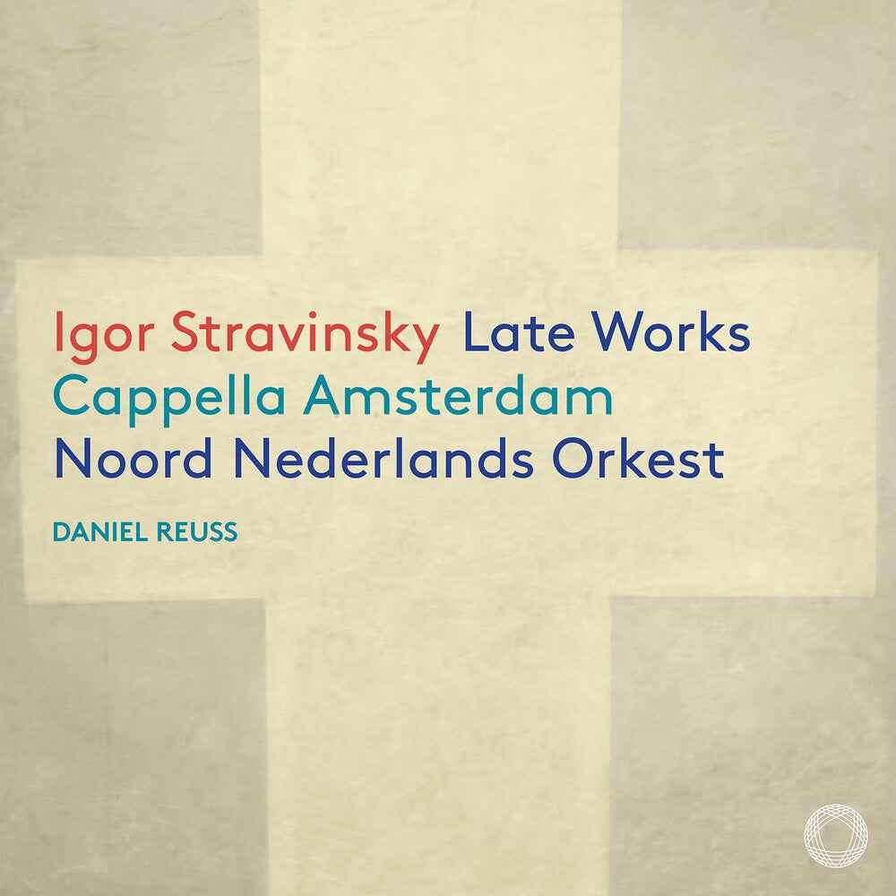 Igor Stravinsky: Late Works [CD]