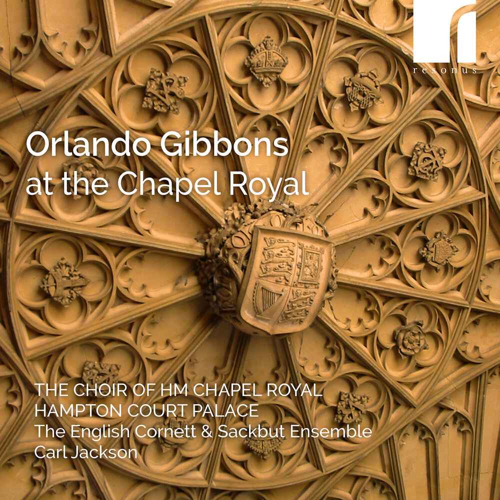 Gibbons At The Chapel Royal [CD]