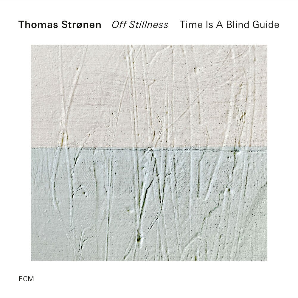 Thomas Stronen  / Time Is A Blind Guide - Off Stillness [CD]