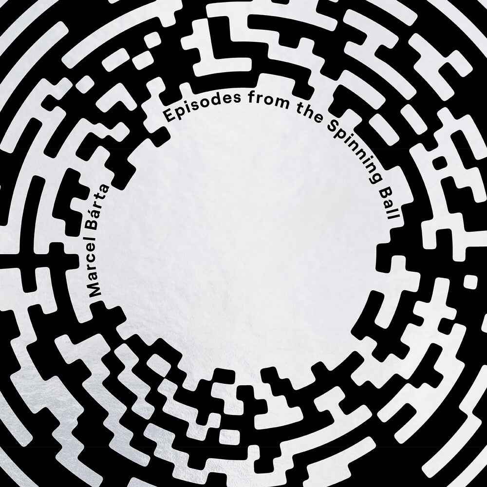Marcel Barta: Episodes From The Spinning Ball [LP]