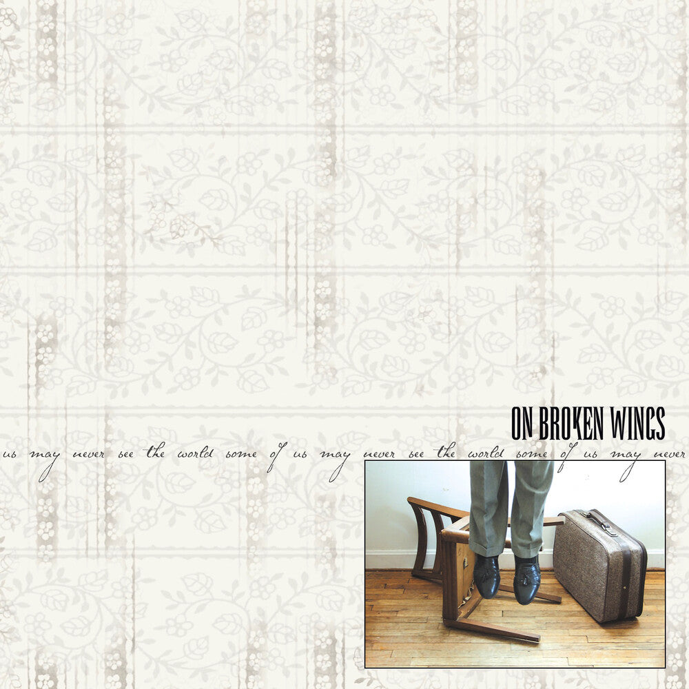 On Broken Wings - Some of Us May Never See the World [CD]