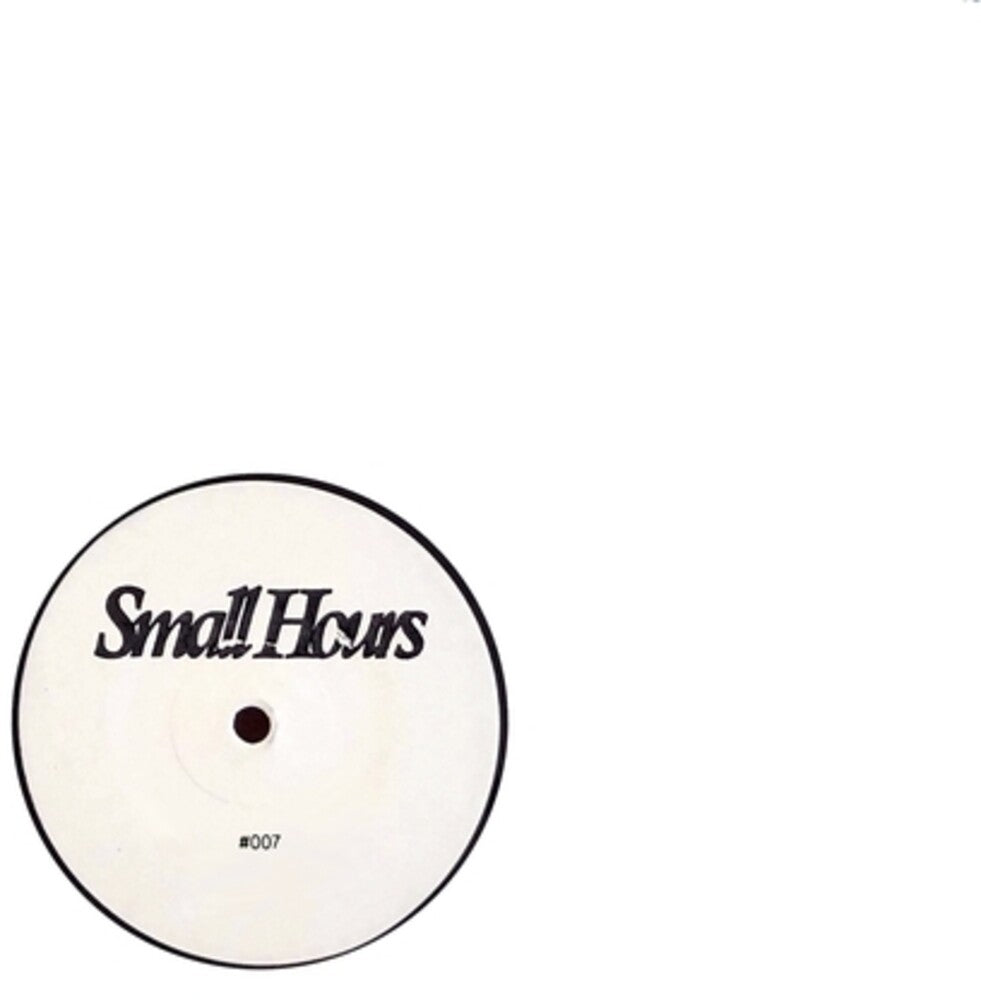 Small Hours 007 / Various (Ep) [12" Vinyl]