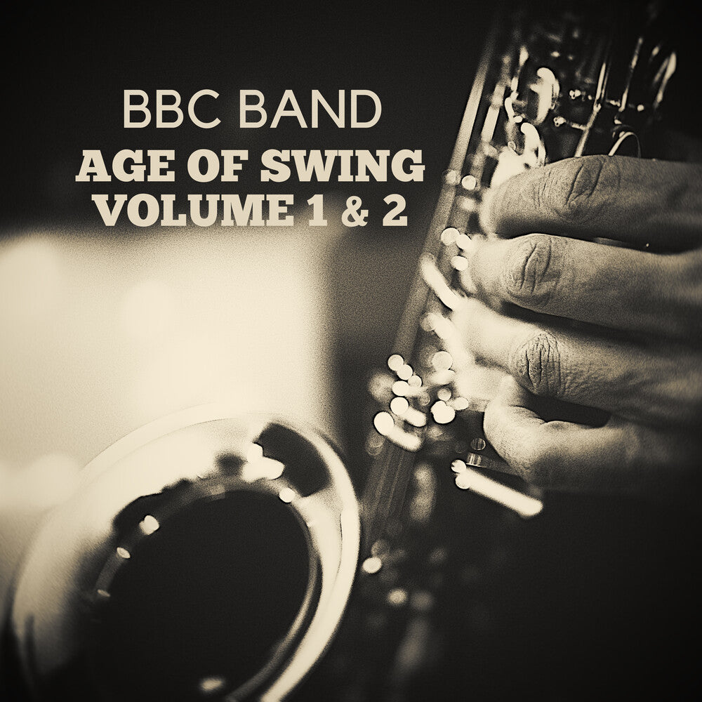 BBC Band - BBC Band - Age of Swing Volume 1 & 2 [CD]