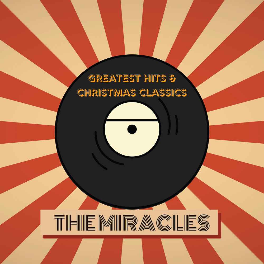The Miracles' Greatest Hits & Christmas Classics [CD]