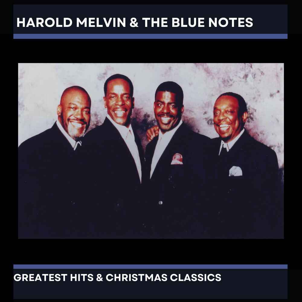 Harold Melvin & The Blue Notes' Greatest Hits & Christmas Classics [CD]