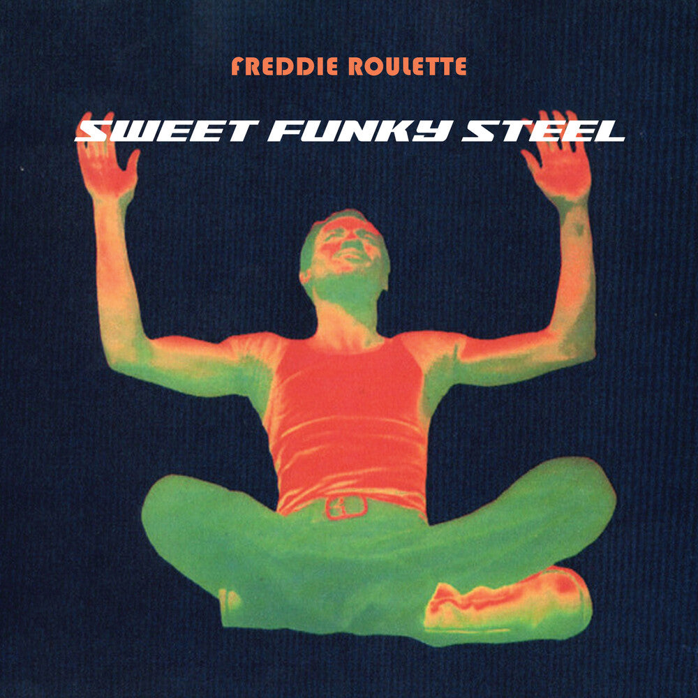 Freddie Roulette - Sweet Funky Steel (Mod) [CD]