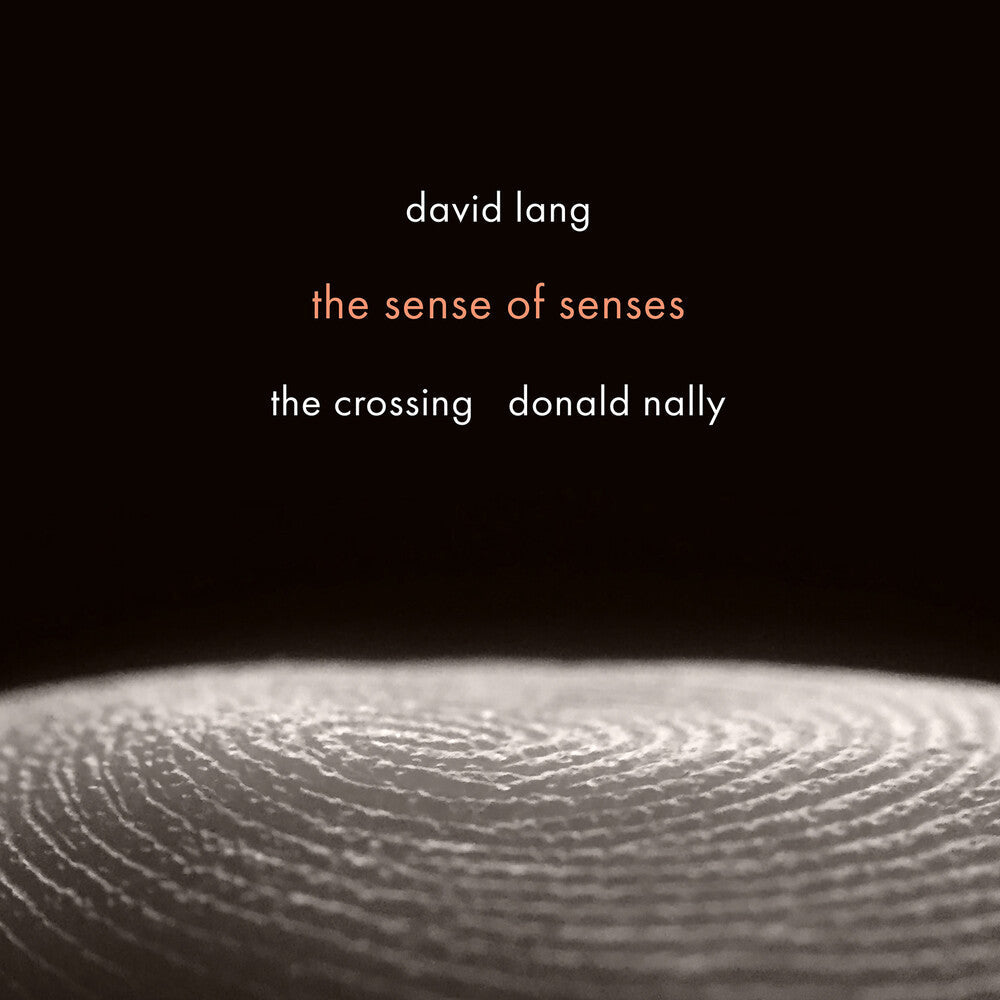 David Lang: Sense Of Senses [CD]