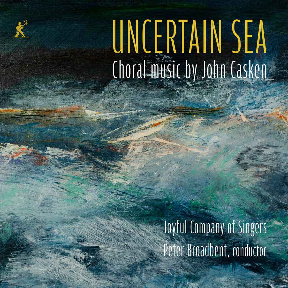 Uncertain Sea - Choral Music By John Casken [CD]