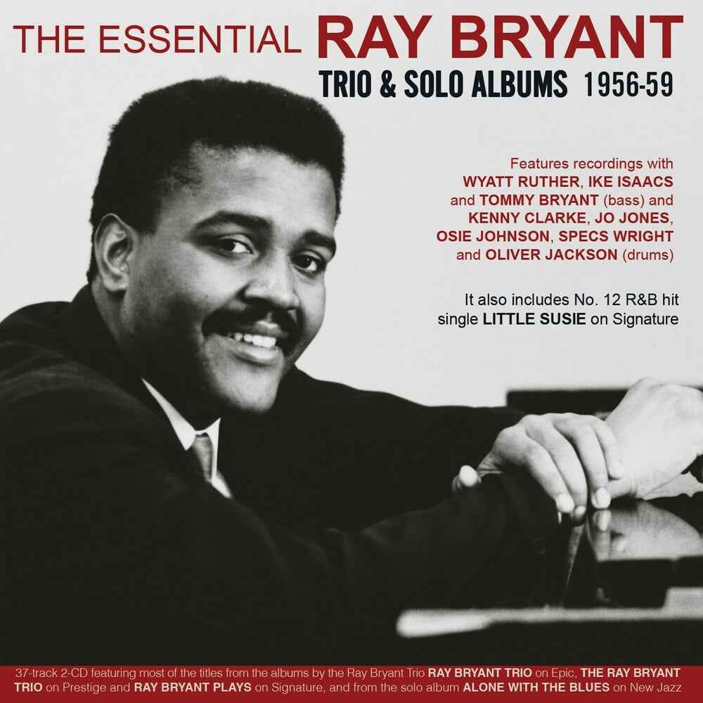 Essential Ray Bryant: Trio & Solo Albums 1956-59 [CD]