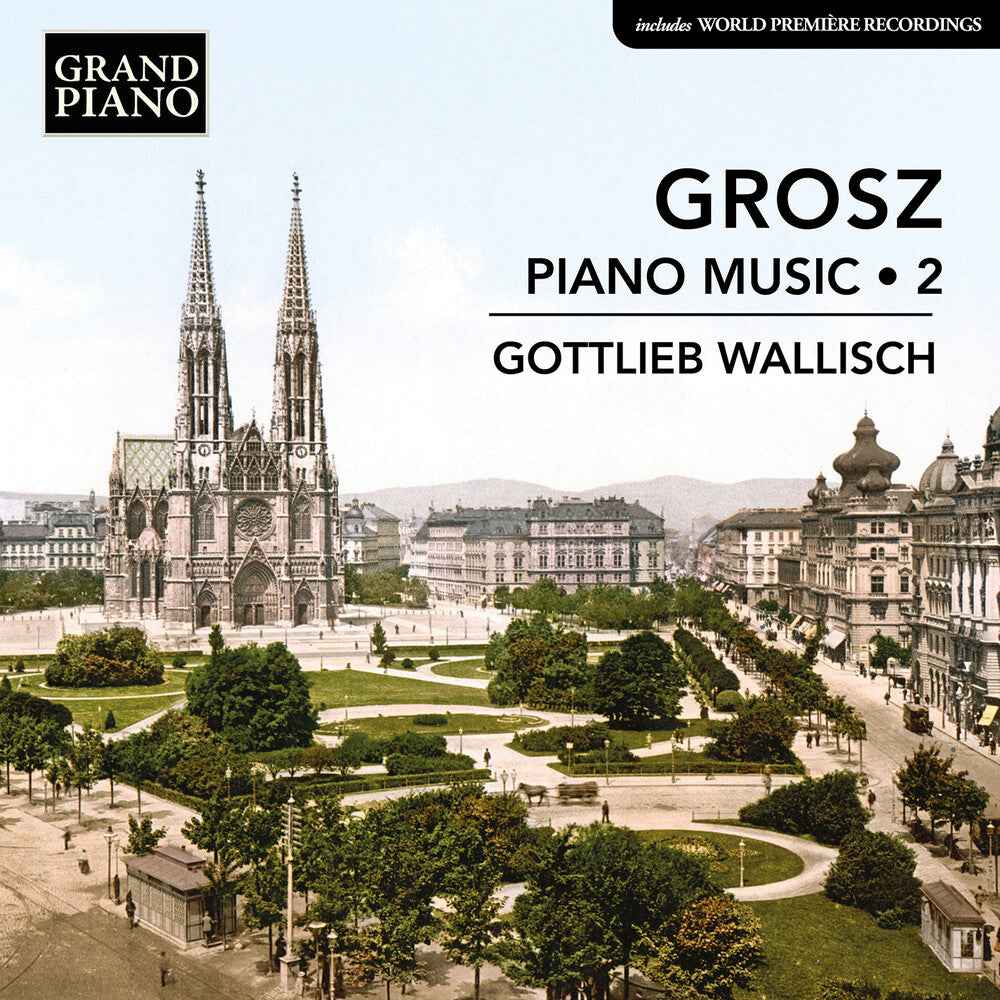 Grosz: Piano Music Vol. 2 [CD]