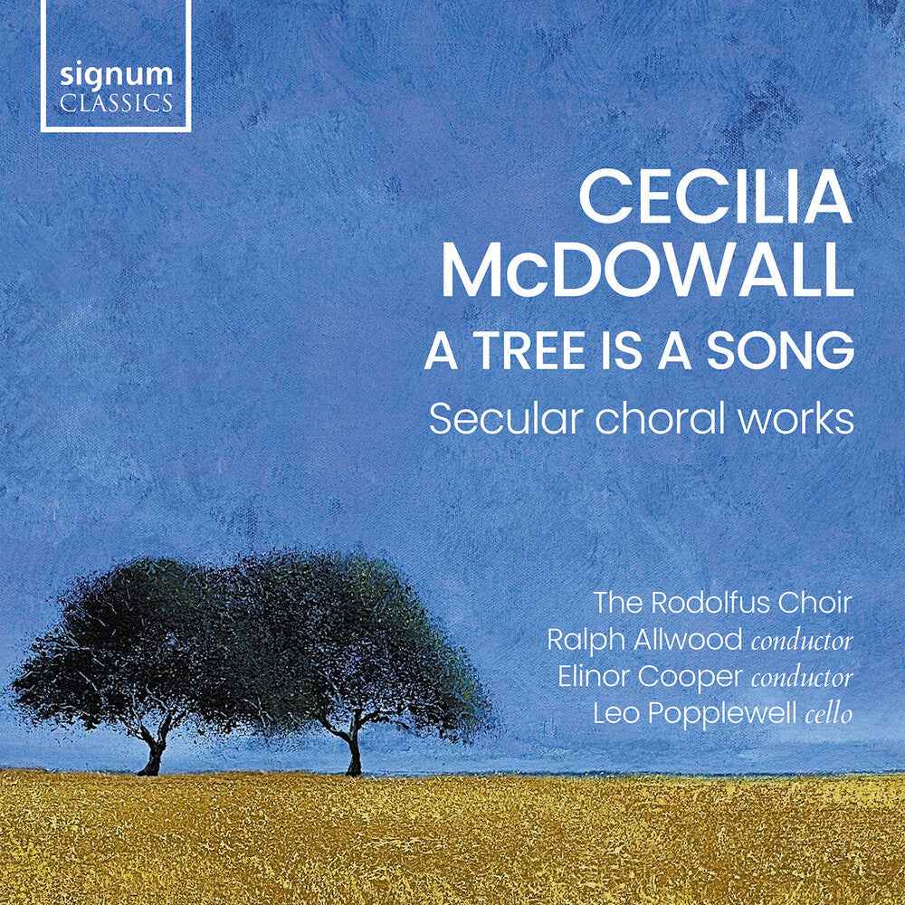 Tree Is A Song - Secular Choral Works [CD]