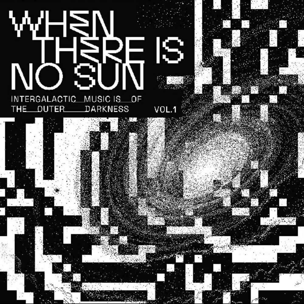 When There Is No Sun Vol. 1 / Various [LP]