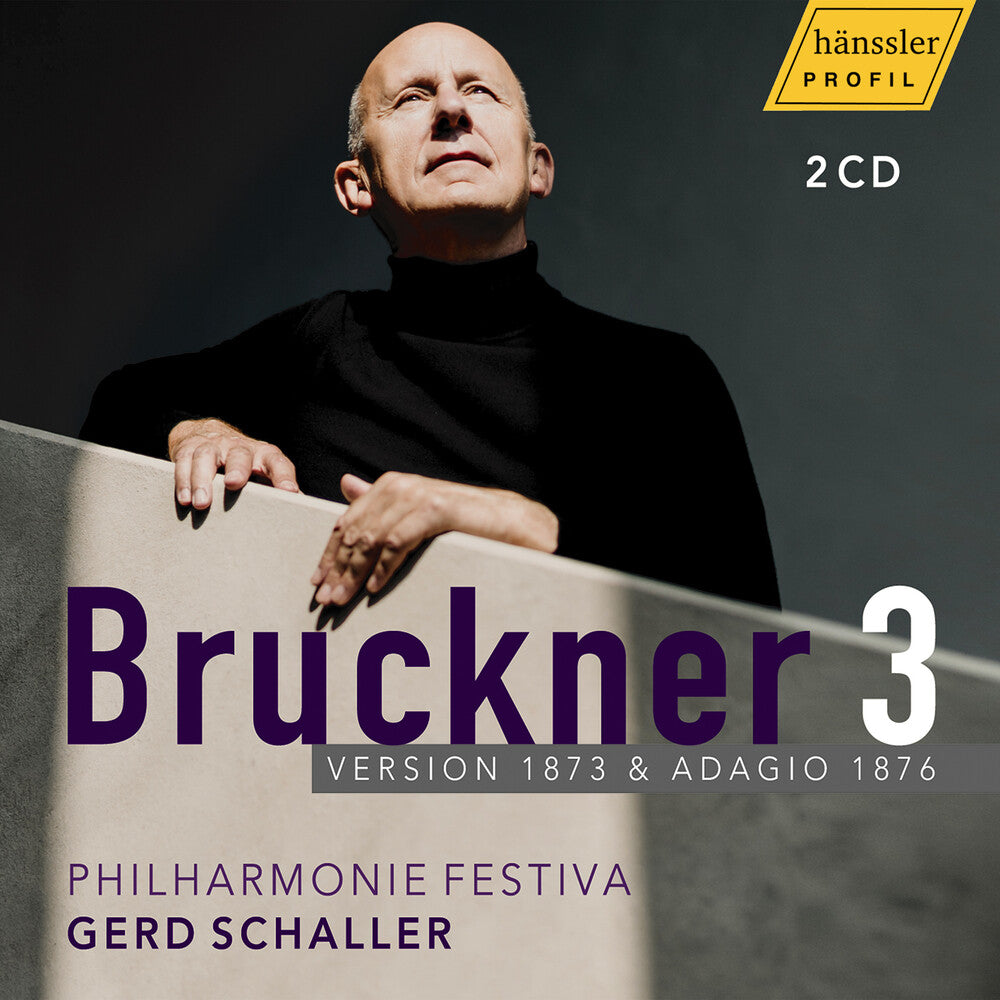 Pre-Order: Gerd Schaller - Anton Bruckner: Symphony No. 3 In D Minor [CD]