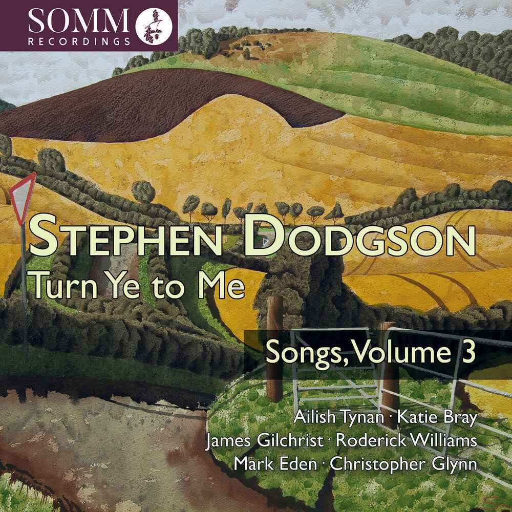 Stephen Dodgson: Turn Ye To Me - Songs Vol. 3 [CD]