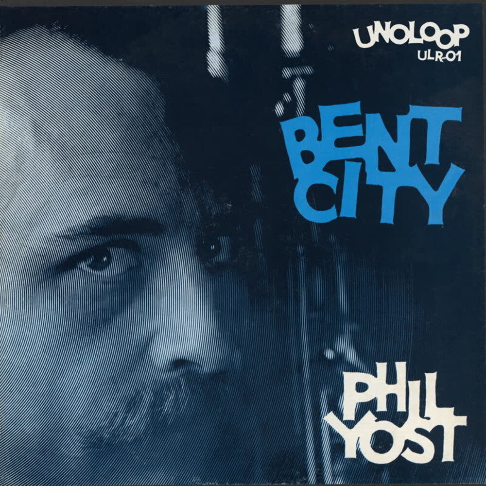 Pre-Order: Phil Yost - Bent City [LP]