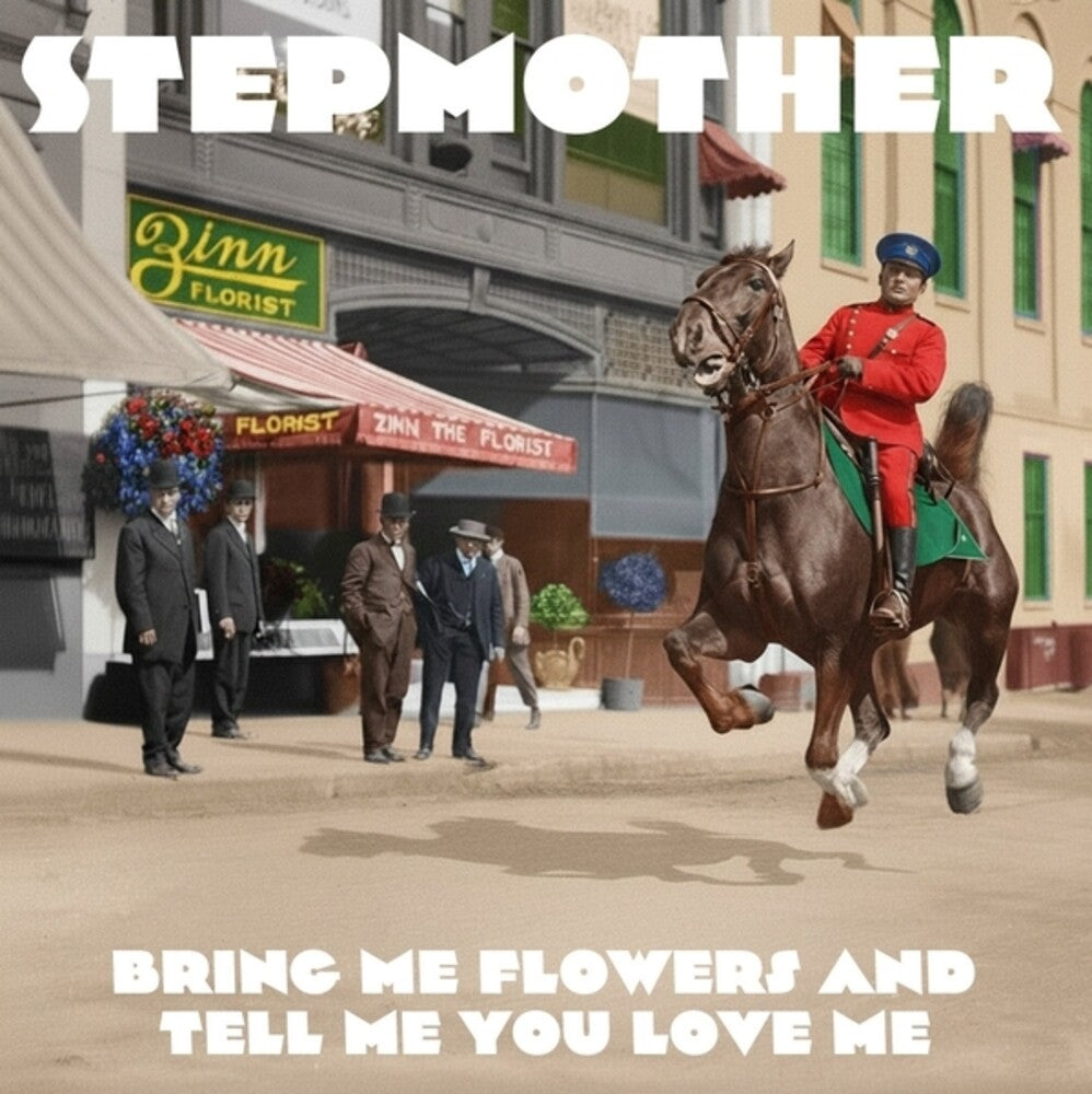 Stepmother - Bring Me Flowers & Tell Me You Love Me [CD]