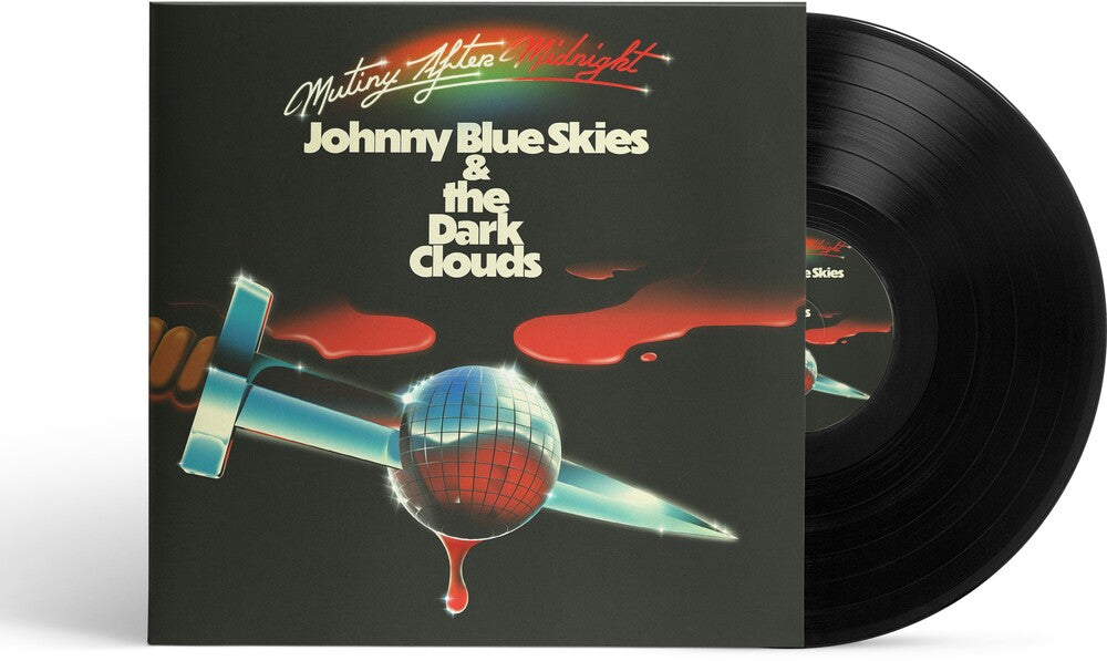 Pre-Order: Johnny Blue Skies & the Dark Clouds - Mutiny After Midnight [LP] Vinyl Record