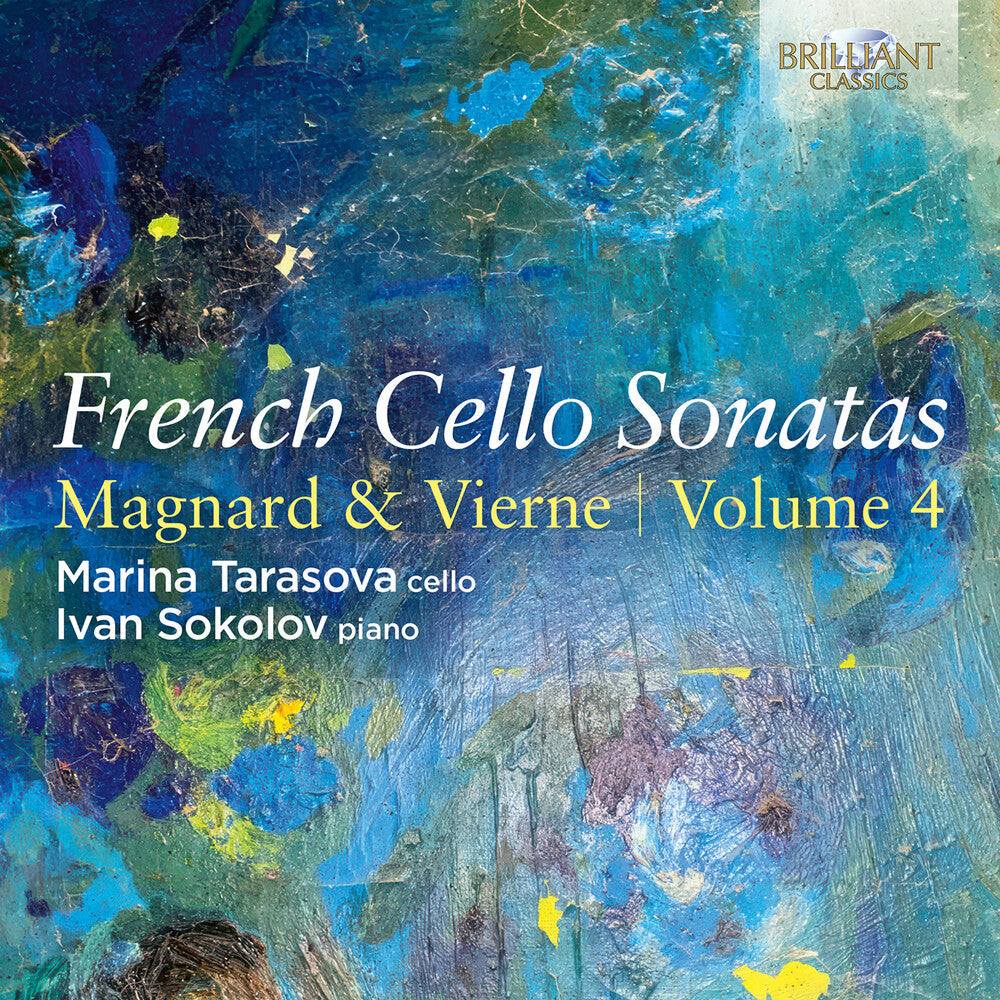 Pre-Order: Marina Tarasova - French Cello Sons Vol. 4 - Magnard & Vierne [CD]