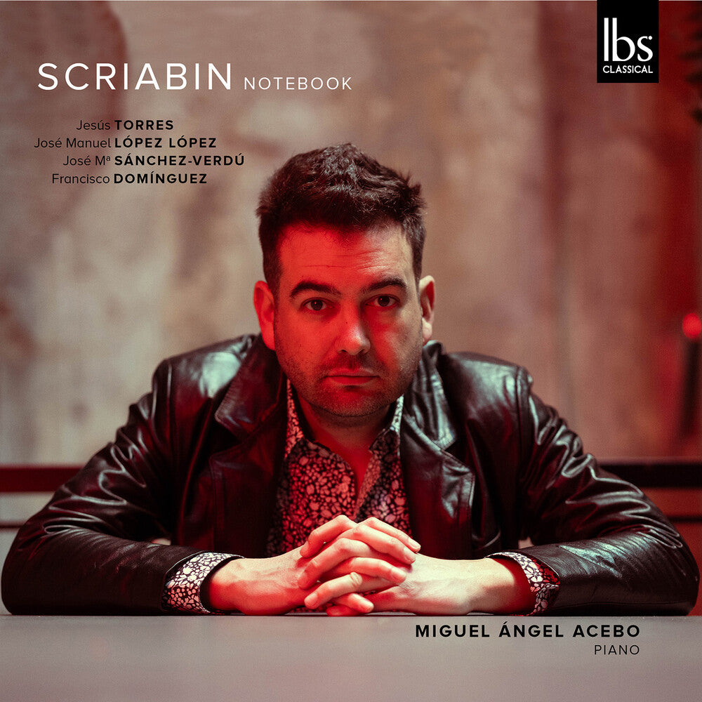 Pre-Order: Miguel Acebo  Angel - Scriabin Notebook [CD]