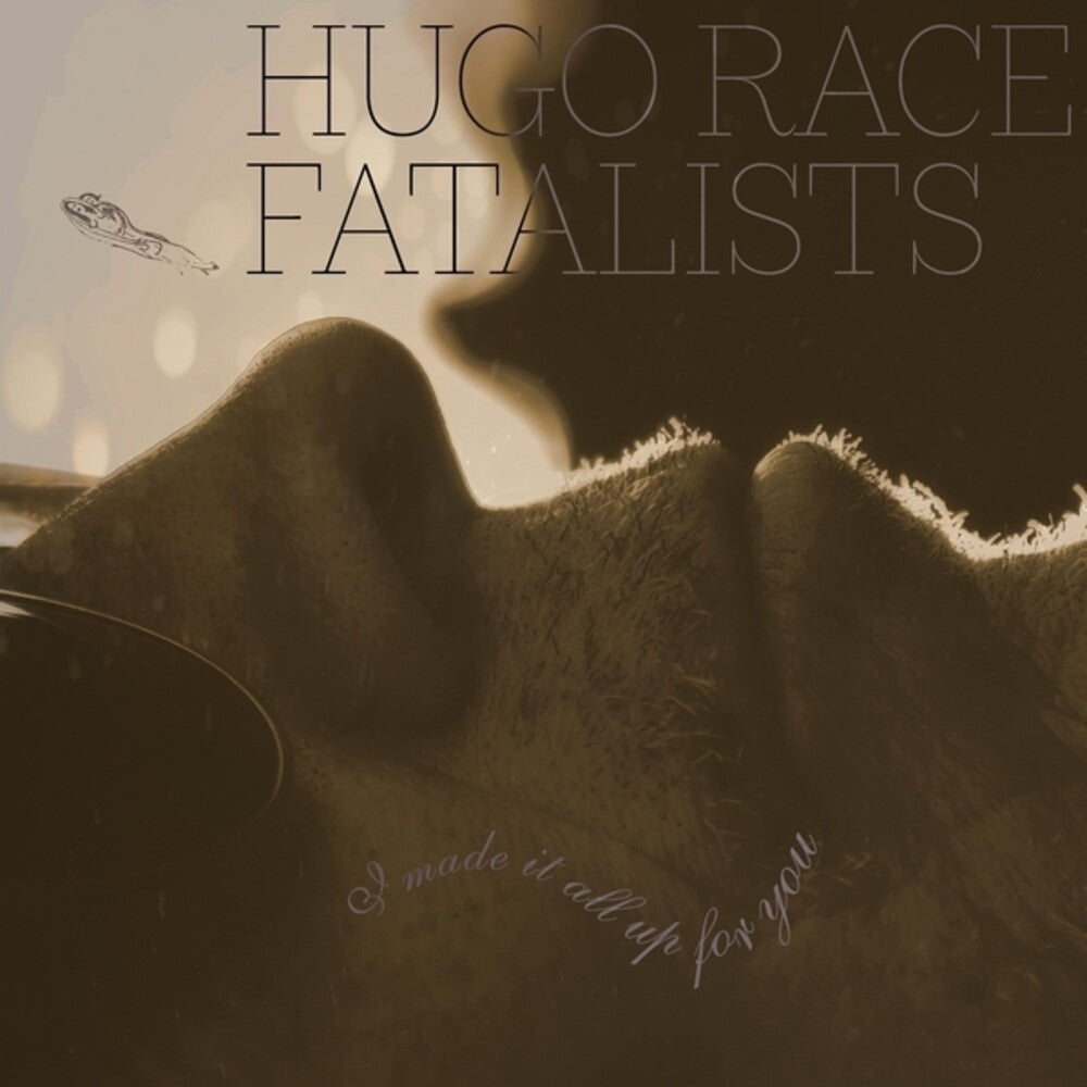 Pre-Order: Race Hugo Fatalists - I Made It All Up For You [LP]