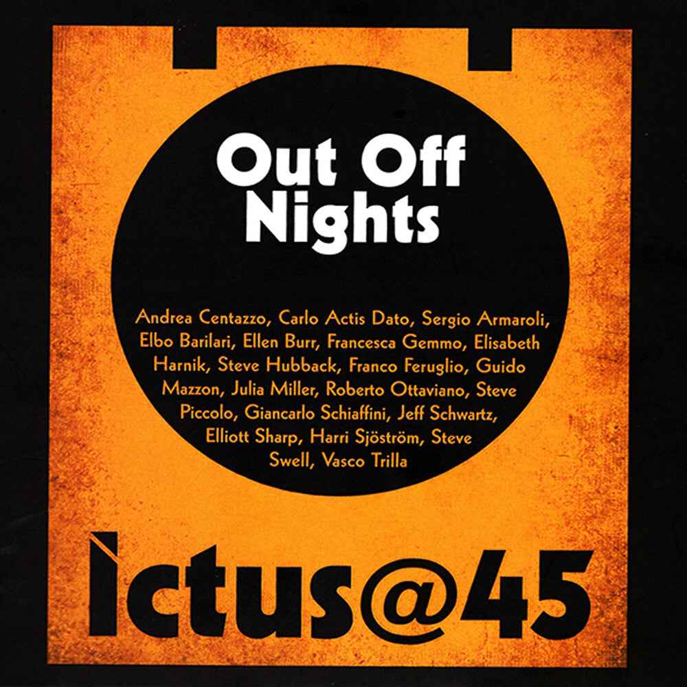 Ictus@45 Out Off Nights [CD]