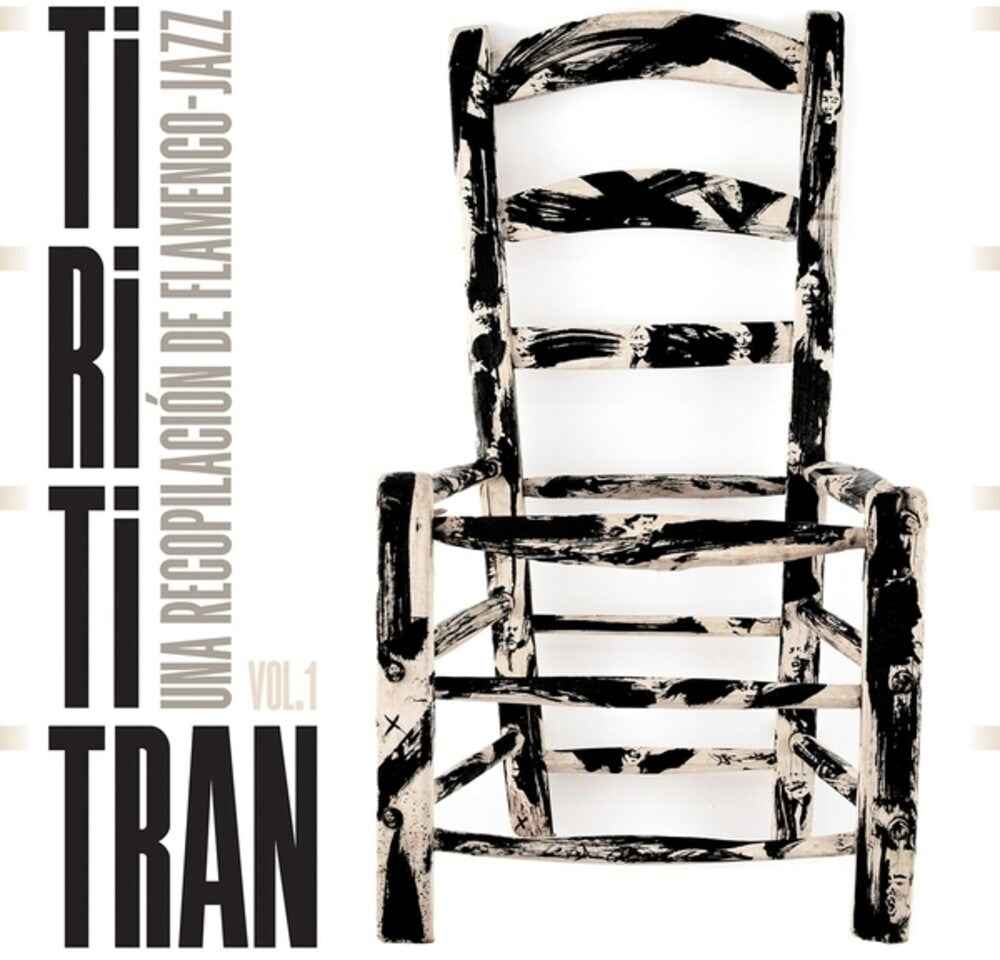 Tirititran: Una Recopilacion De Flamenco-Jazz, Vol. 1 / VARIOUS [LP]