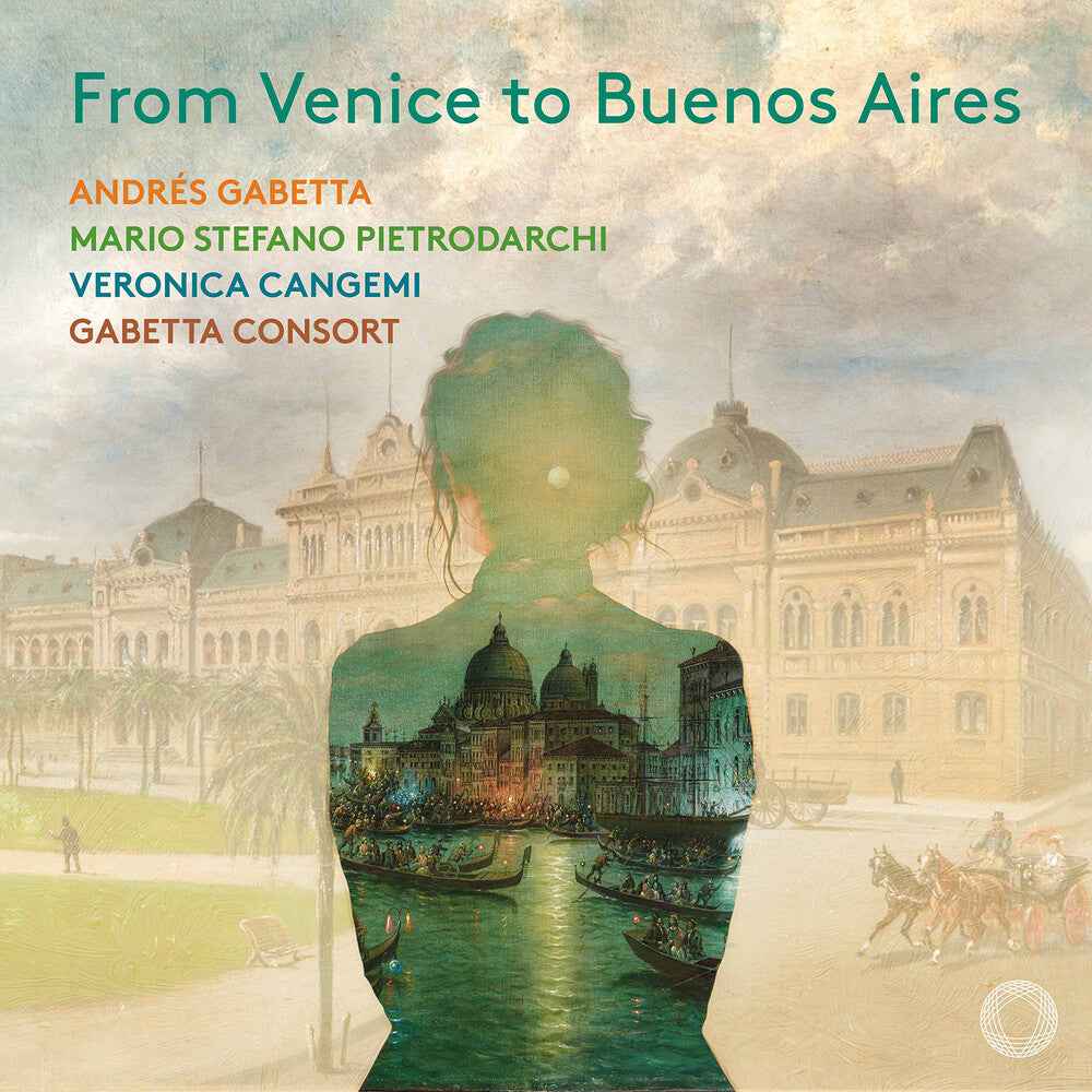 From Venice To Buenos Aires [CD]