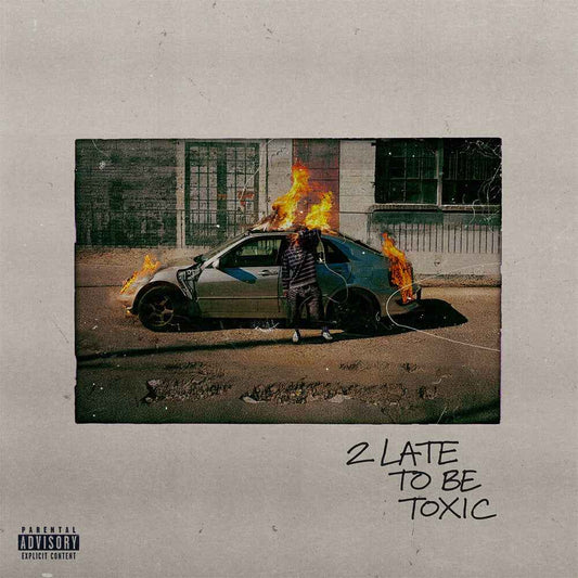 2 Late To Be Toxic [Translucent Orange Crush Color LP]