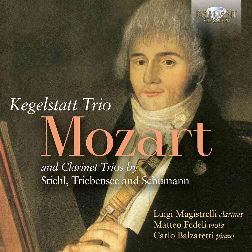 Pre-Order: Mozart: Trio Kegelstatt & Clarinet Trios By Stiehl [CD]